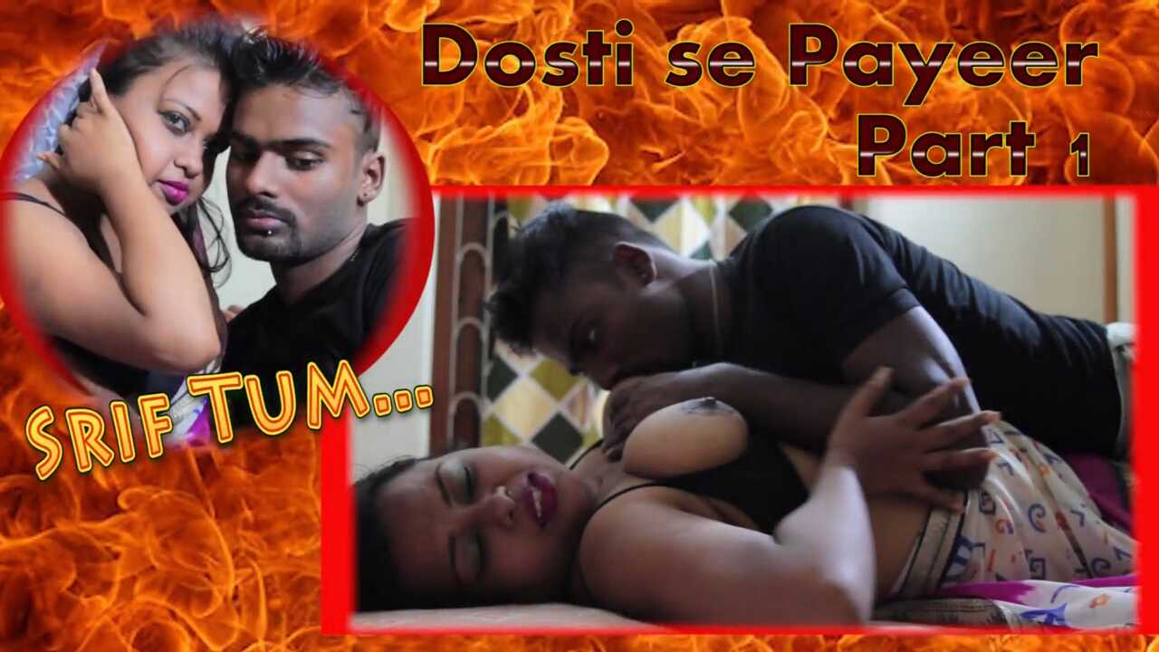 Dosti Se Payeer (Srif Tum) Part 1 Hot Short Film Silver Valley
