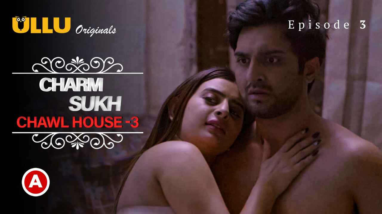 Charmsukh Chawl House 3 Ullu Sex Web Series 2022 Episode 3
