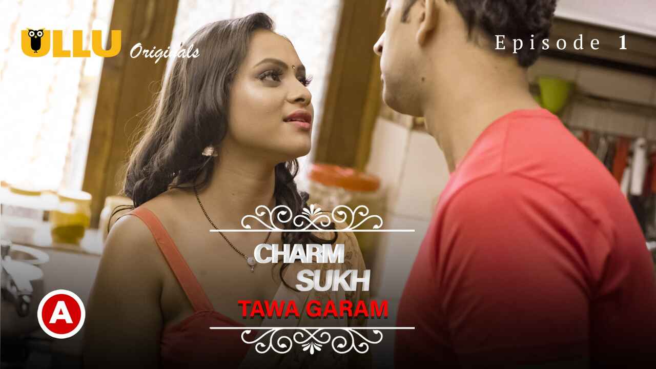 Charmsukh Tawa Garam Part 1 Ullu Hot Web Series Episode 1