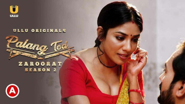 Palang Tod Zaroorat Season 2 Ullu Hot Web Series 2022 Ep 1