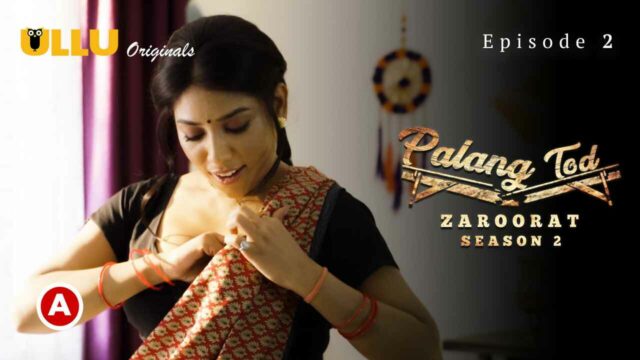 Palang Tod Zaroorat Season 2 Ullu Hot Web Series 2022 Ep 2