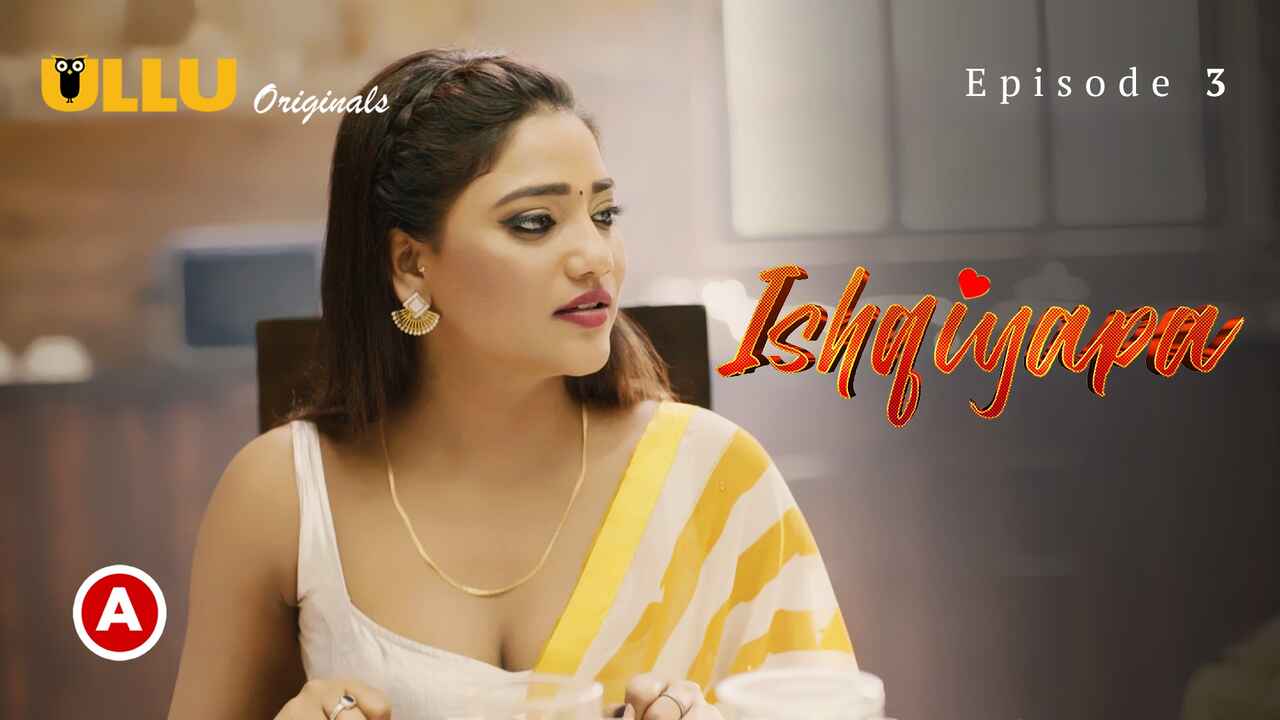 Ishqiyapa Part 1 Ullu Hindi Porn Web Series 2022 Episode 3