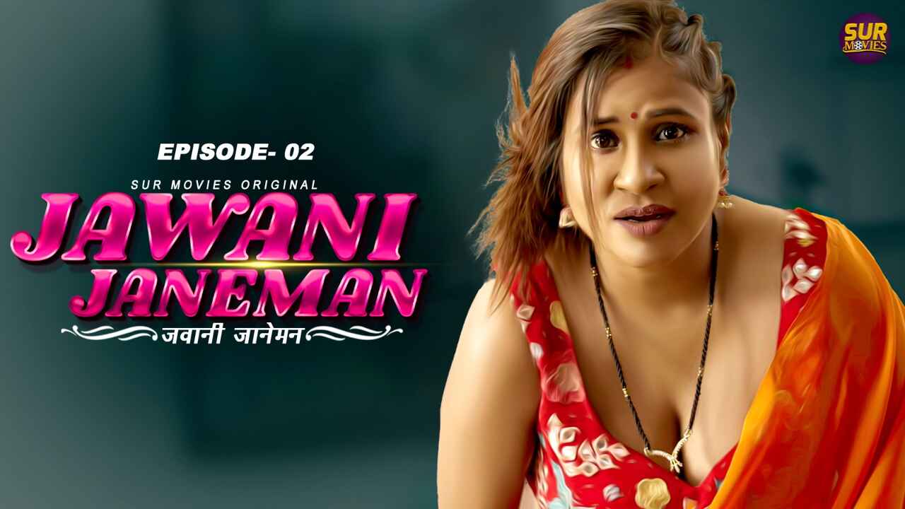 Jawaani Janeman 2023 Surmovies Hindi XXX Web Series Ep 2