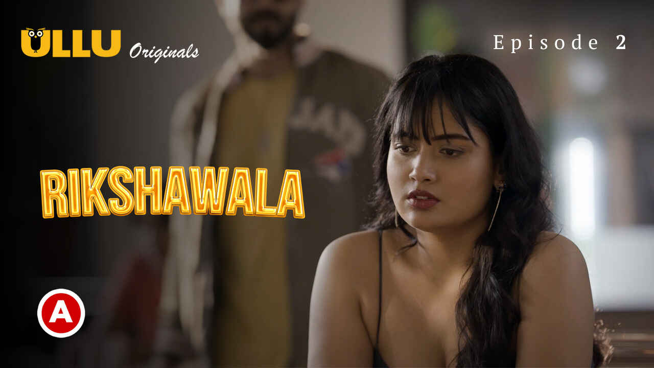 Rikshawala 2023 Ullu Originals Hindi XXX Web Series Ep 2