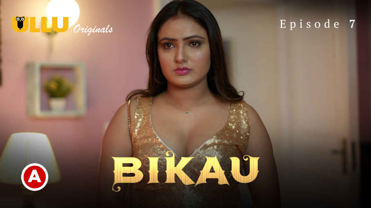 Bikau Part 2 Ullu Originals Hindi XXX Web Series Episode 7