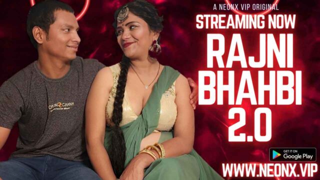 Rajni Bhabhi 2.0 2023 Neonx Originals Hindi Uncut Sex Video
