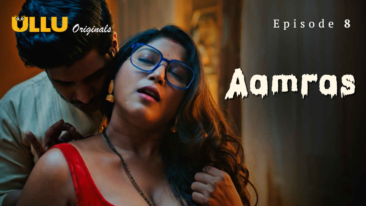 Aamras Part 2 2023 Ullu Originals Hindi Sex Web Series Ep 8