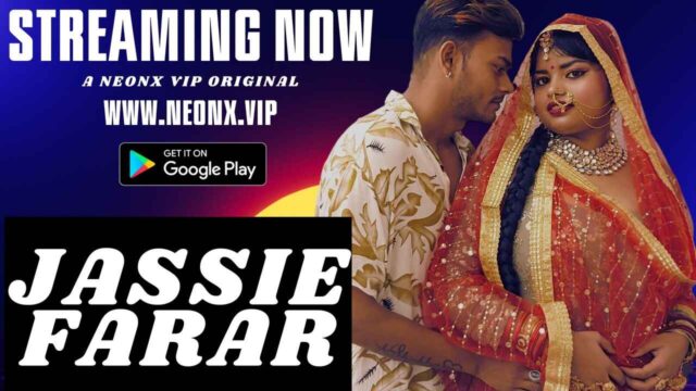 Jassie Farar 2023 Neonx Vip Originals Hindi Uncut Sex Video