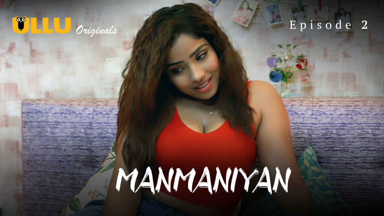 Manmaniyan Part 1 2023 Ullu Hindi Sex Web Series Episode 2