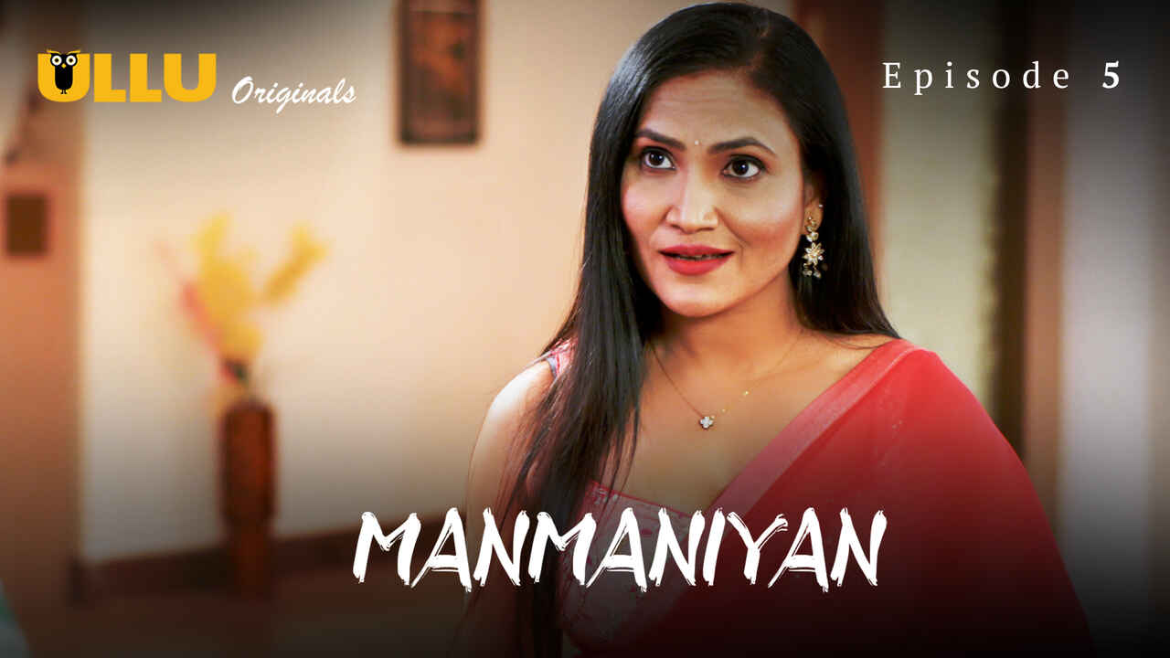 Manmaniyan Part 2 2023 Ullu Hindi Sex Web Series Episode 5