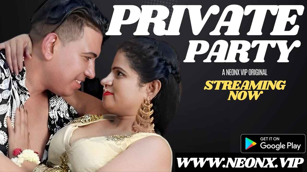 Private Party 2023 Neonx Originals Hindi Uncut Sex Video