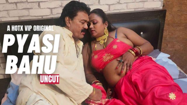 Pyasi Bahu Uncut 2023 Hotx Vip Originals Hindi Sex Video