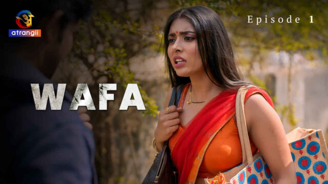 Wafa 2023 Atrangii Originals Hindi Sex Web Series Episode 1