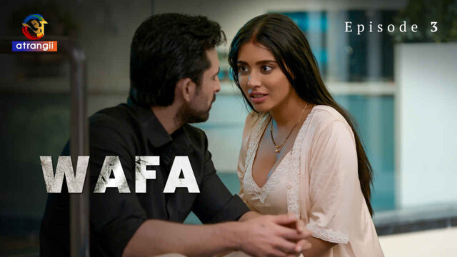 Wafa 2023 Atrangii Originals Hindi Sex Web Series Episode 3