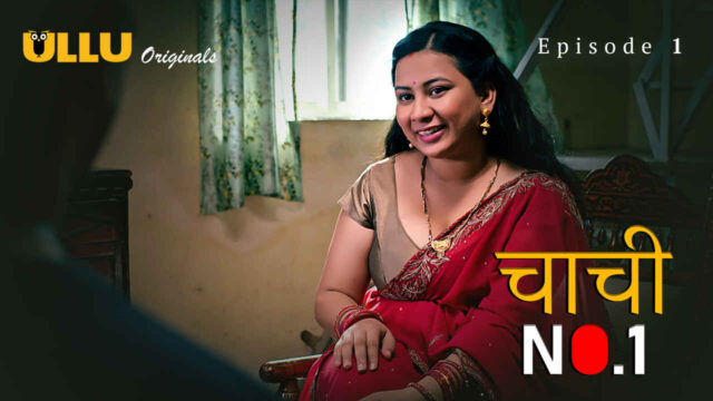Chachi No 1 2023 Ullu Originals Hindi Sex Web Series Ep 1