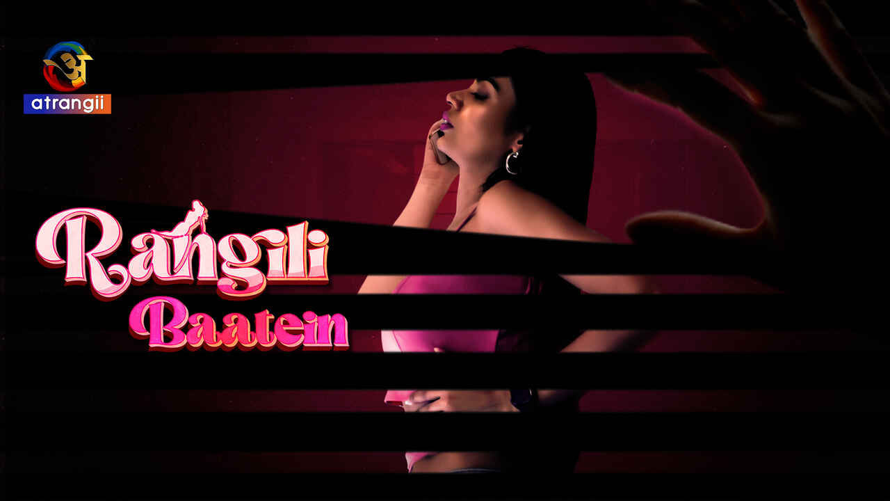 Rangili Baatein 2023 Atrangii Originals Hindi Hot Short Film