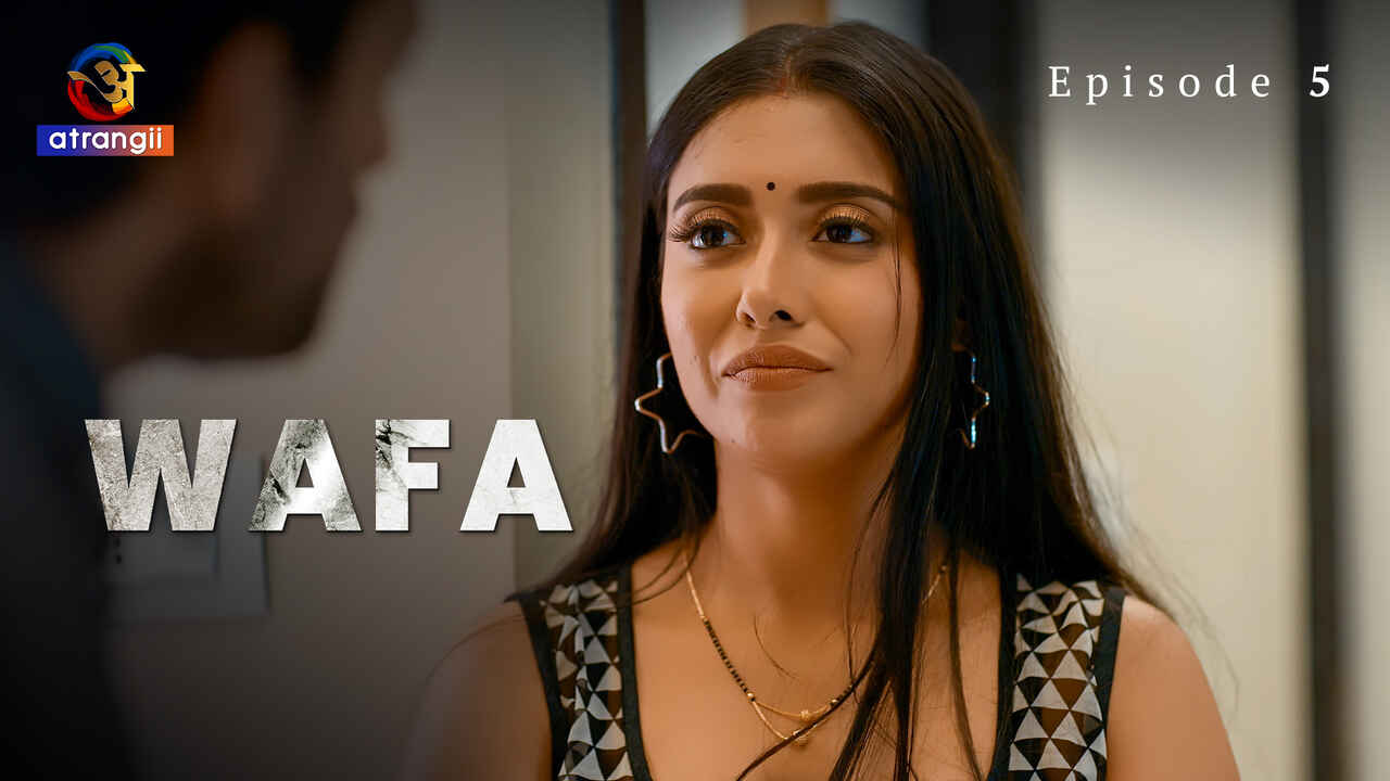 Wafa 2023 Atrangii Originals Hindi Sex Web Series Episode 5