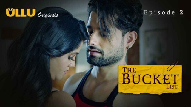 The Bucket List 2023 Ullu Originals Hindi Sex Web Series Ep 2
