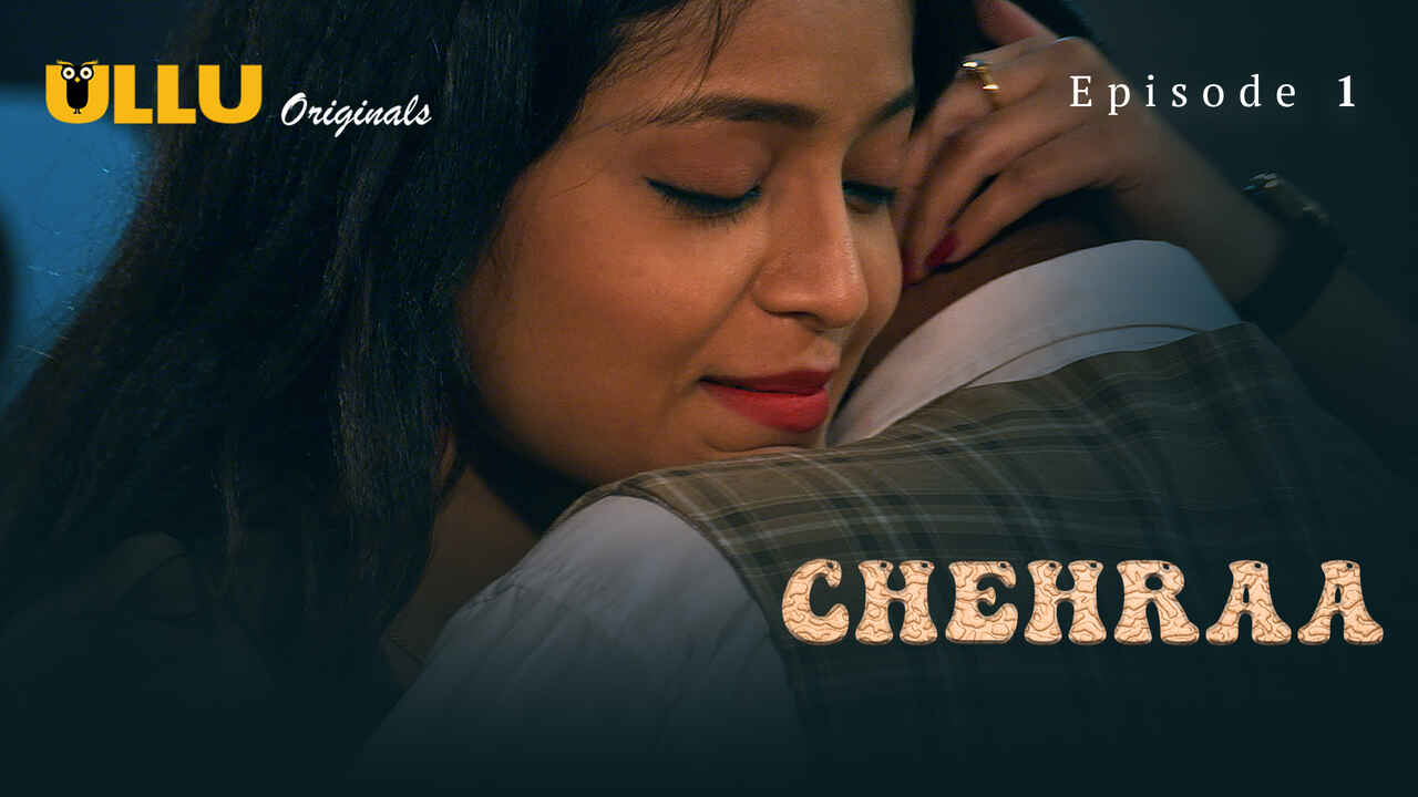 Chehraa 2024 Ullu Originals Hindi Sex Web Series Episode 1