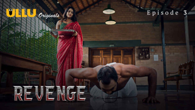 Revenge 2024 Ullu Originals Hindi Sex Web Series Episode 3