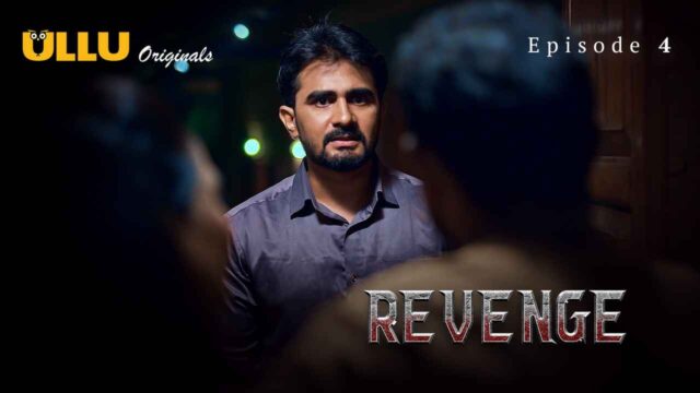 Revenge 2024 Ullu Originals Hindi Sex Web Series Episode 4