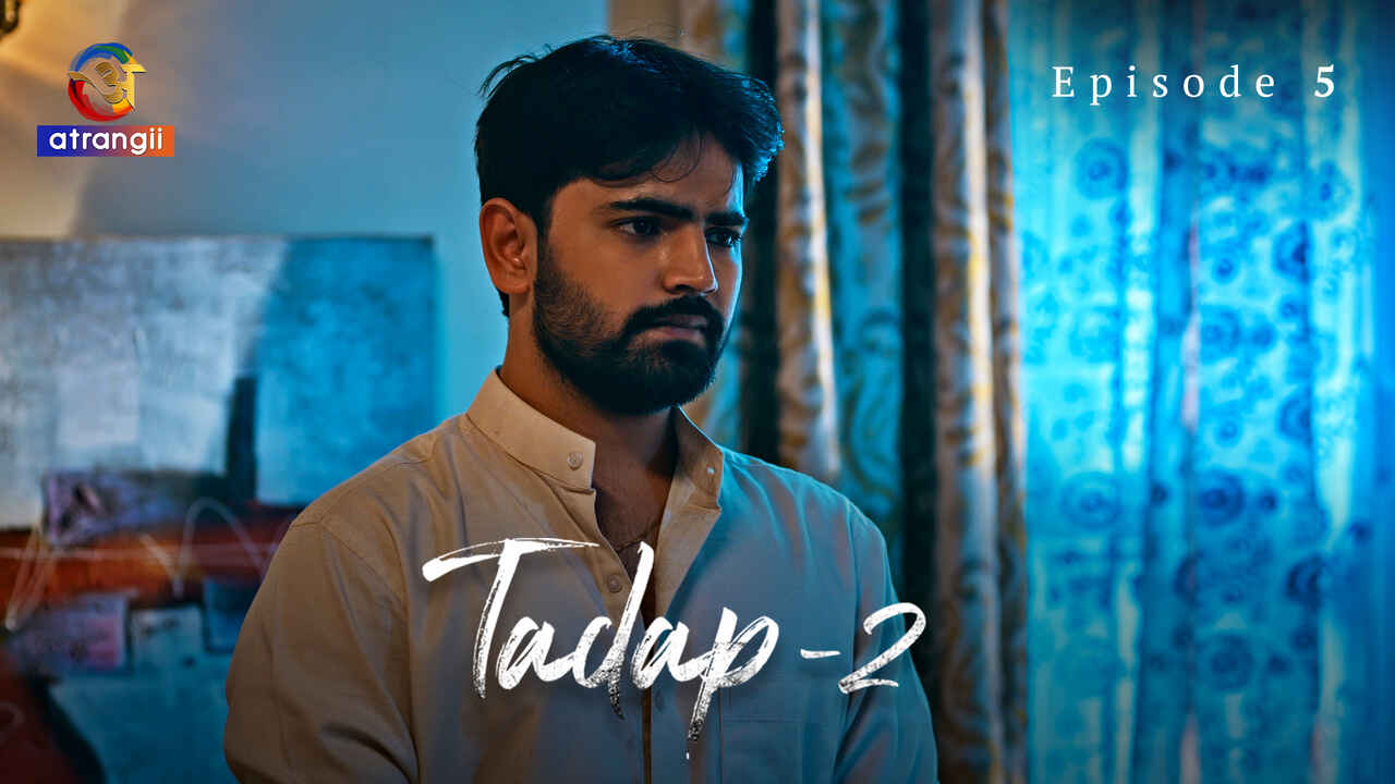 Tadap 2 2024 Atrangii Originals Sex Web Series Episode 5