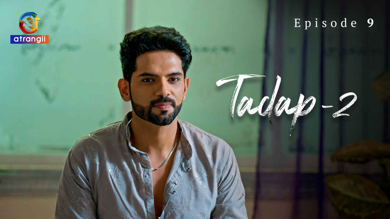 Tadap 2 2024 Atrangii Originals Sex Web Series Episode 9