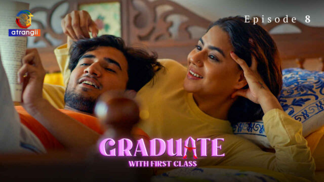 Graduate With First Class 2024 Atrangii XXX Web Series Ep 8