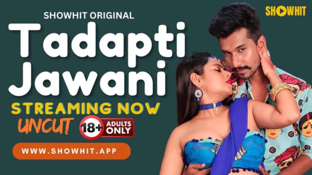 Tadapti Jawani 2024 Show Hit Originals Hindi Uncut XXX Video