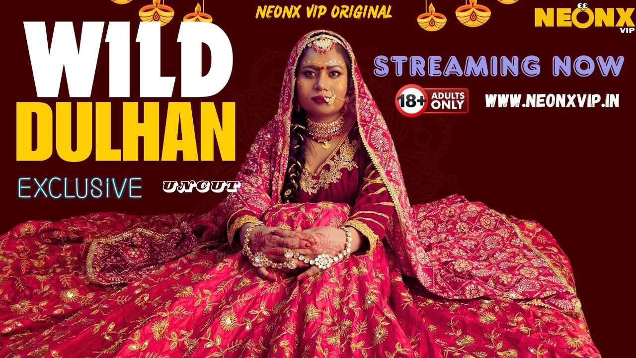 Wild Dulhan 2024 Neonx Vip Originals Hindi Uncut XXX Video