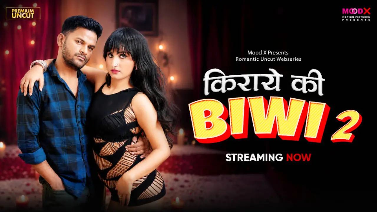 Kiraye Ki BiBi 2026 Moodx Hindi Adult Porn Web Series Episode 2
