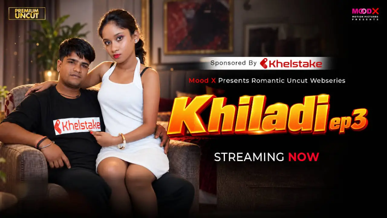 Khiladi 2026 Moodx Hindi Adult Porn Web Series Episode 3